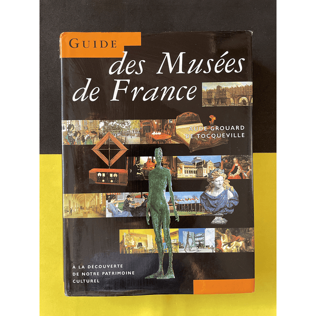 Aude Grouard de Tocqueville - Guide Tocqueville des musées de France