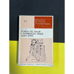 Maurice Dobb - Teorias do Valor e distribuição desde Adam Smith 