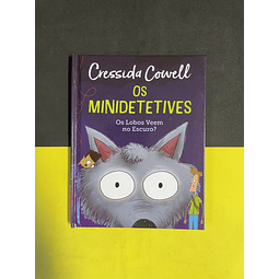 Cressida Cowell - Os Minidetetives: Os Lobos veem no escuro?