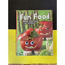 Fun Food - Ideias criativas para cozinhar 