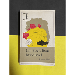 Bernard Shaw - Um socialista insociável 