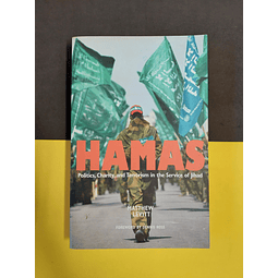 Matthew Levitt - Hamas: Politics, Charity, and Terrorism in the Service of Jihad
