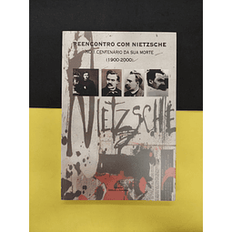 Reencontro com Nietzsche. No 1. centenário da sua obra (1900-2000)