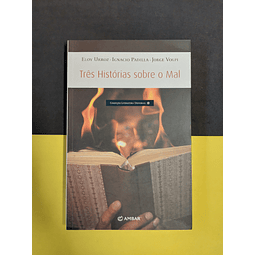 Eloy Urroz - Três histórias sobre o mal 