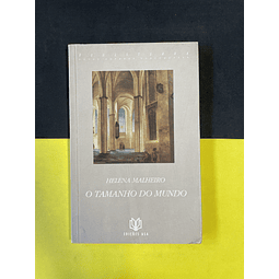 Helena Malheiro - O tamanho do mundo