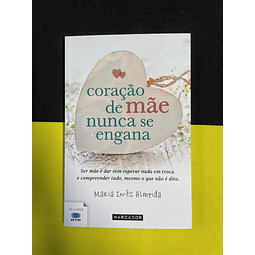 Maria Inês Almeida - Coração de Mãe Nunca se Engana