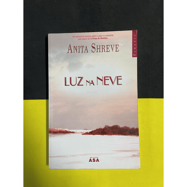 Anita Shreve - Luz na neve 