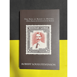 Robert Louis Stevenson - Uma nota de Rodapé na história: Oito anos de conflitos em Samoa  