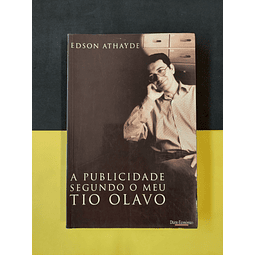 Edson Athayde - A publicidade segundo o meu tio Olavo 