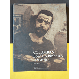 Pedro Lapa - Columbano Bordalo Pinheiro 1874-1900 
