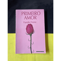 Espido Freire - Primeiro amor 