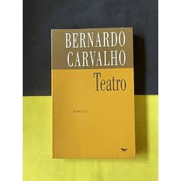Bernardo Carvalho - Teatro 
