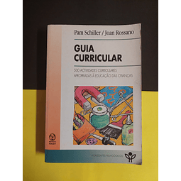 Jorn Rossano e Pam Schiller - Guia Curricular, 500 Actividades Curriculares Apropriadas à Educação das Crianças