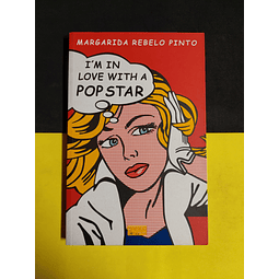 Margarida Rebelo Pinto - I´m in love with a popstar 