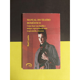 Raul Lamba - Manual do Teatro doméstico 