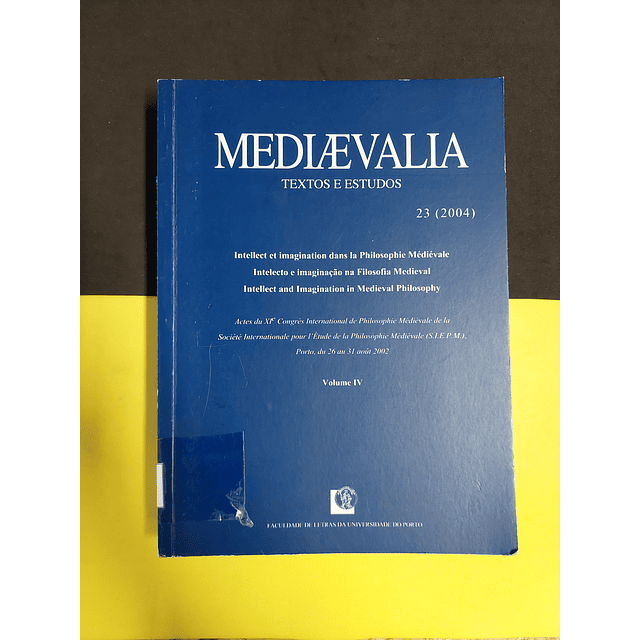 Mediaevalia - Intelecto e imaginação na filosofia medieval, 23 (2004)