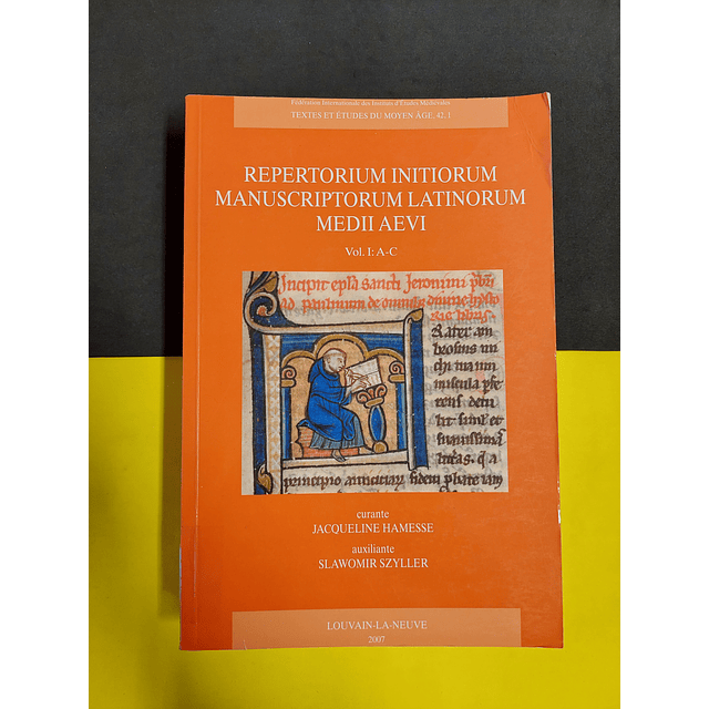 Jacqueline Hamesse - Repertorium initiorum manuscriptorum latinorum mediiaevi, vol 1 