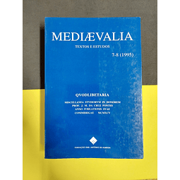Revista Mediaevalia - Miscelânea stvdiorvm em homenagem ao prof. J. M. Pontes da Cruz, 7-8 (1995)