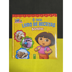 Dora a Exploradora: O meu livro de receitas Biscoitos 