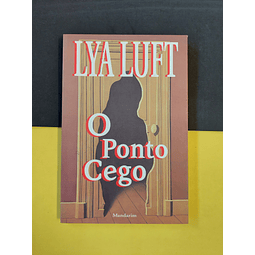 Lya Luft - O ponto cego 