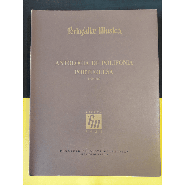 Portugália Musica - Antologia de polifonia portuguesa 1490-1680 