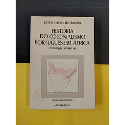 Pedro Almeida - História do colonialismo português em África, VOL. 3 e 4