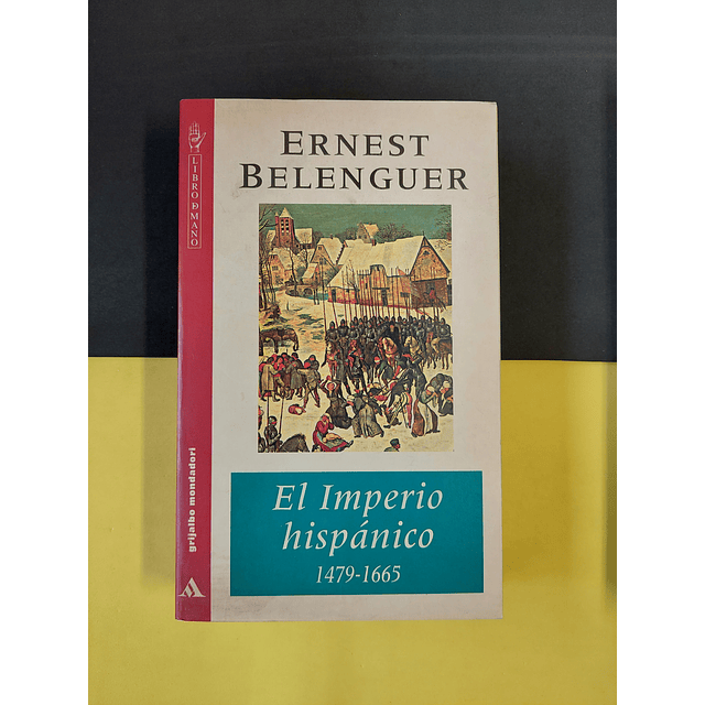Ernest Belenguer - El imperio hispánico 1479-1665 