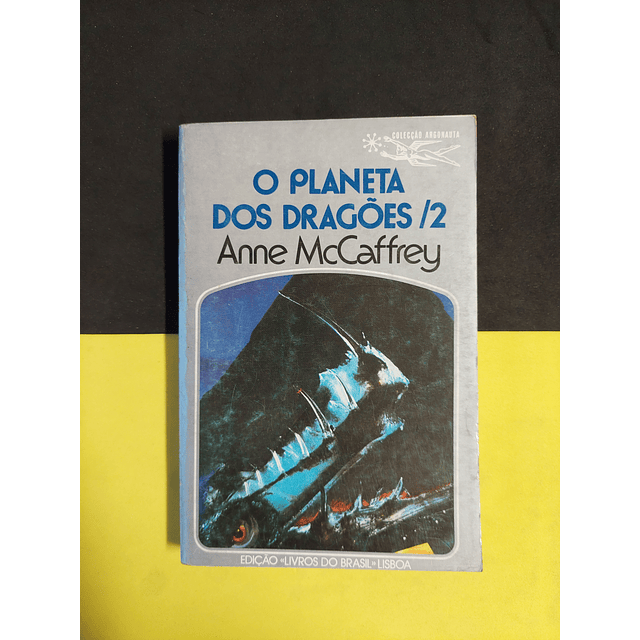 Anne Mccaffrey - O planeta dos dragões vol 1, 2, 3