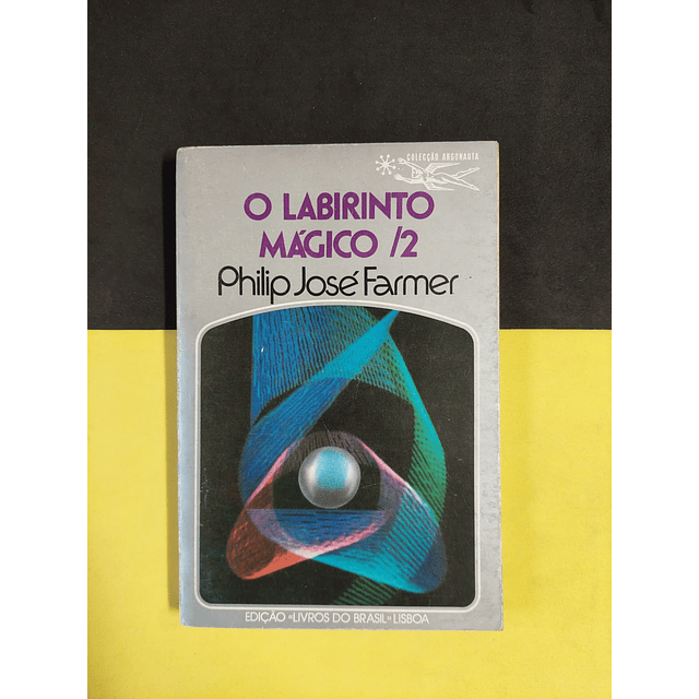 Philip José Farmer - O labirinto mágico vol 1, 2, 3 