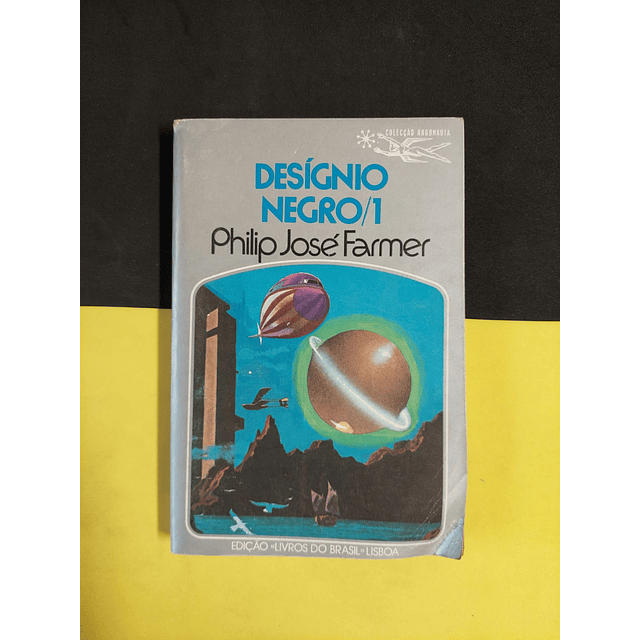 Philip José Farmer - Desígnio negro vol 1, 2 