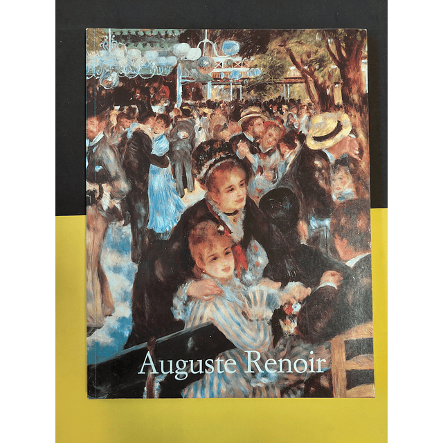 Peter H. Feist - Auguste Renoir 1841/1919: Um Sonho de Harmonia 