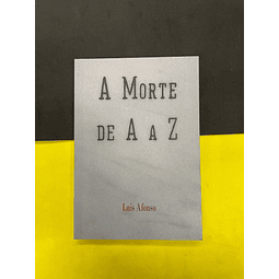 Luís Afonso - A morte de A a Z