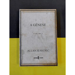 Allan Kardec - A Génese