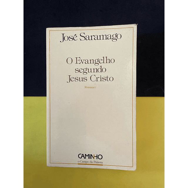 José Saramago - O Evangelho segundo Jesus Cristo 