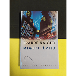 Miguel Ávila - Fraude na city 