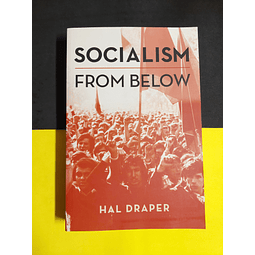 Hal Draper - Socialism from below 