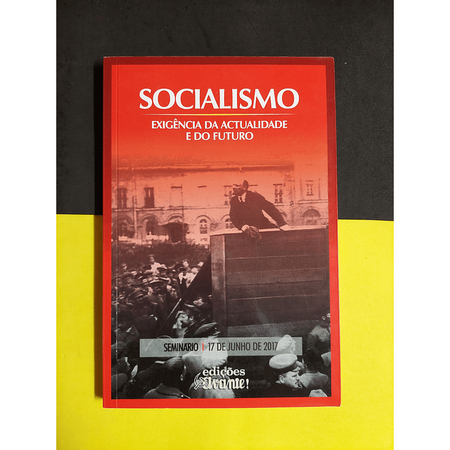 Socialismo, Exigência da actualidade e do futuro 