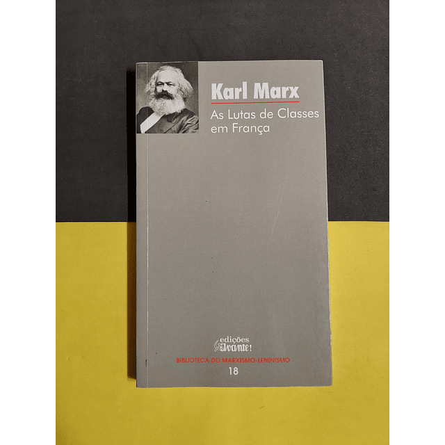 Karl Marx - As lutas de classes em França 