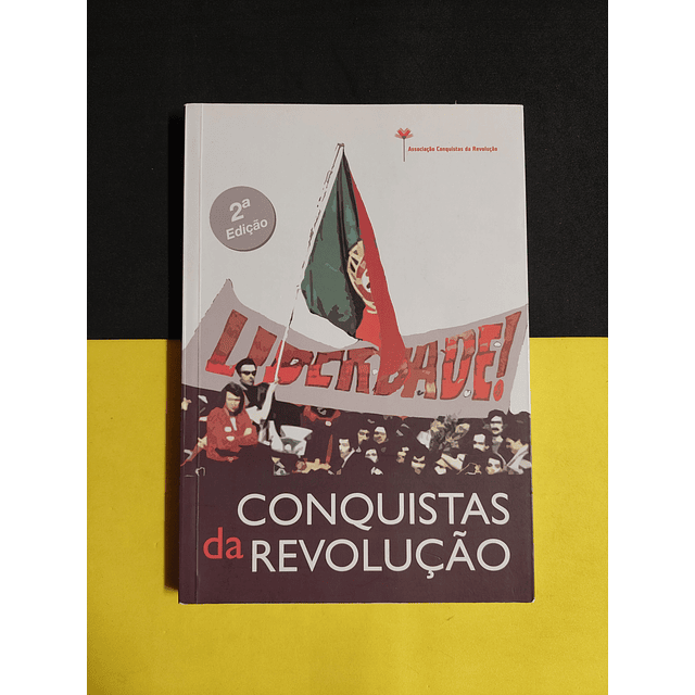 Conquista da revolução, 2ª edição 