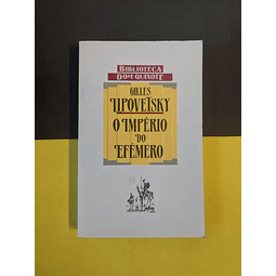 Gilles Lipovetsky - O império do efémero 