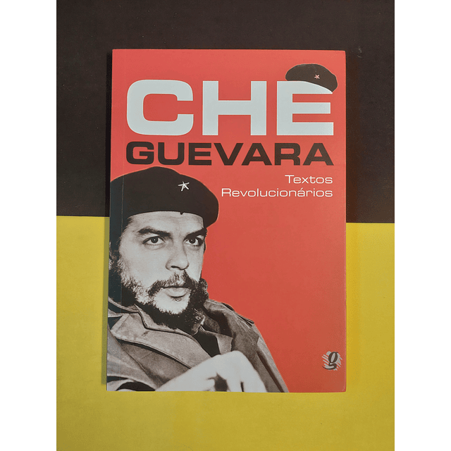 Che Guevara - Textos revolucionários 