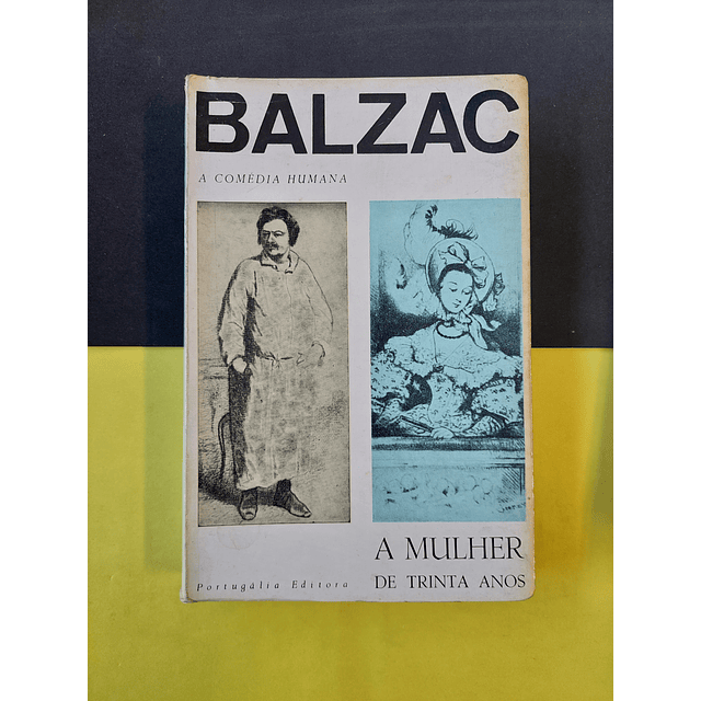 Balzac - A mulher de trinta anos 