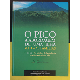 Maria Norberta Amorim - O pico: A abordagem de uma ilha, vol.1 - As famílias