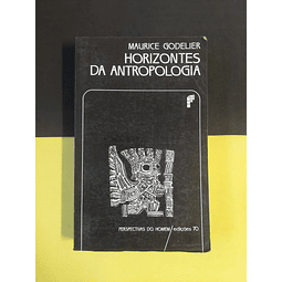 Maurice Godelier - Horizontes da antropologia 