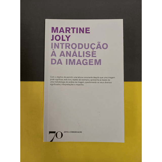 Martine Joly - Introdução à análise da imagem 