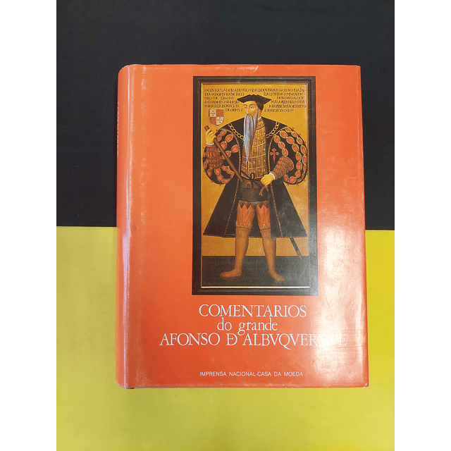 Joaquim Veríssimo Serrão - Comentários do grande Afonso D Albvqverqve vol 1 e 2