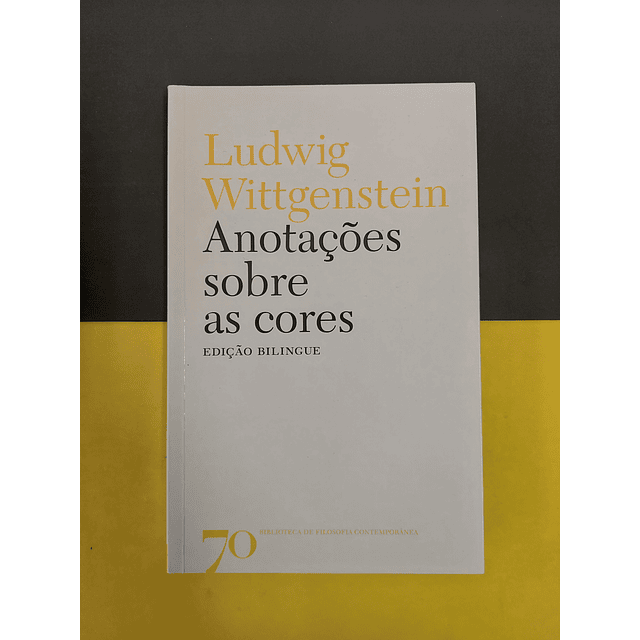 Ludwig Wittgenstein - Anotações sobre as cores 