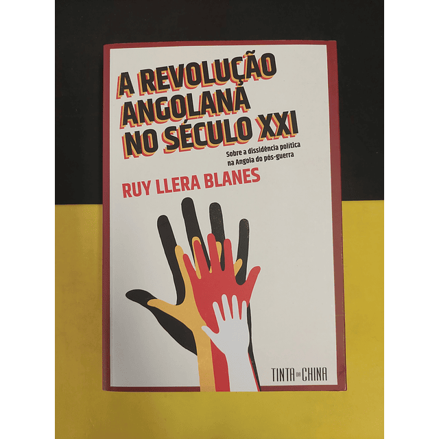 Ruy Llera Blanes - A revolução angolana no século XXI 