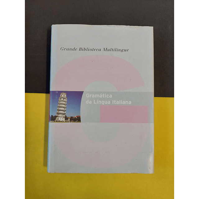 Grande Biblioteca Multilingue - Gramática da língua italiana, volume 16