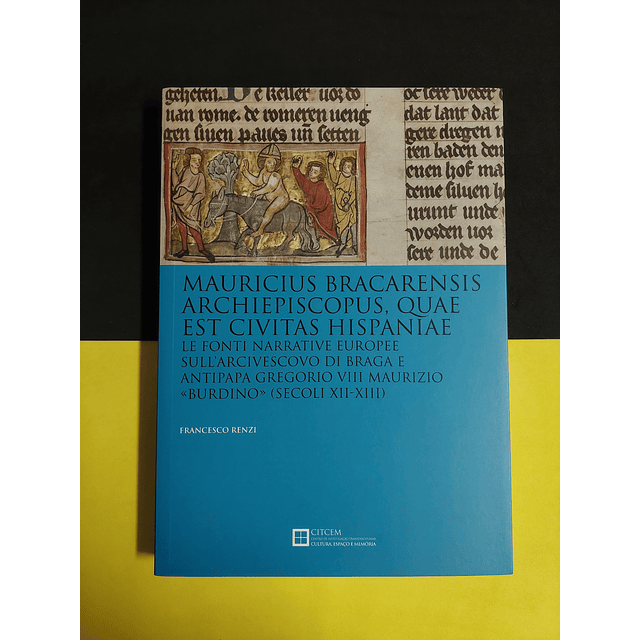 Francescp Renzi - Mauricius Bracarensis archiepiscopus, quae est civitas hispaniae